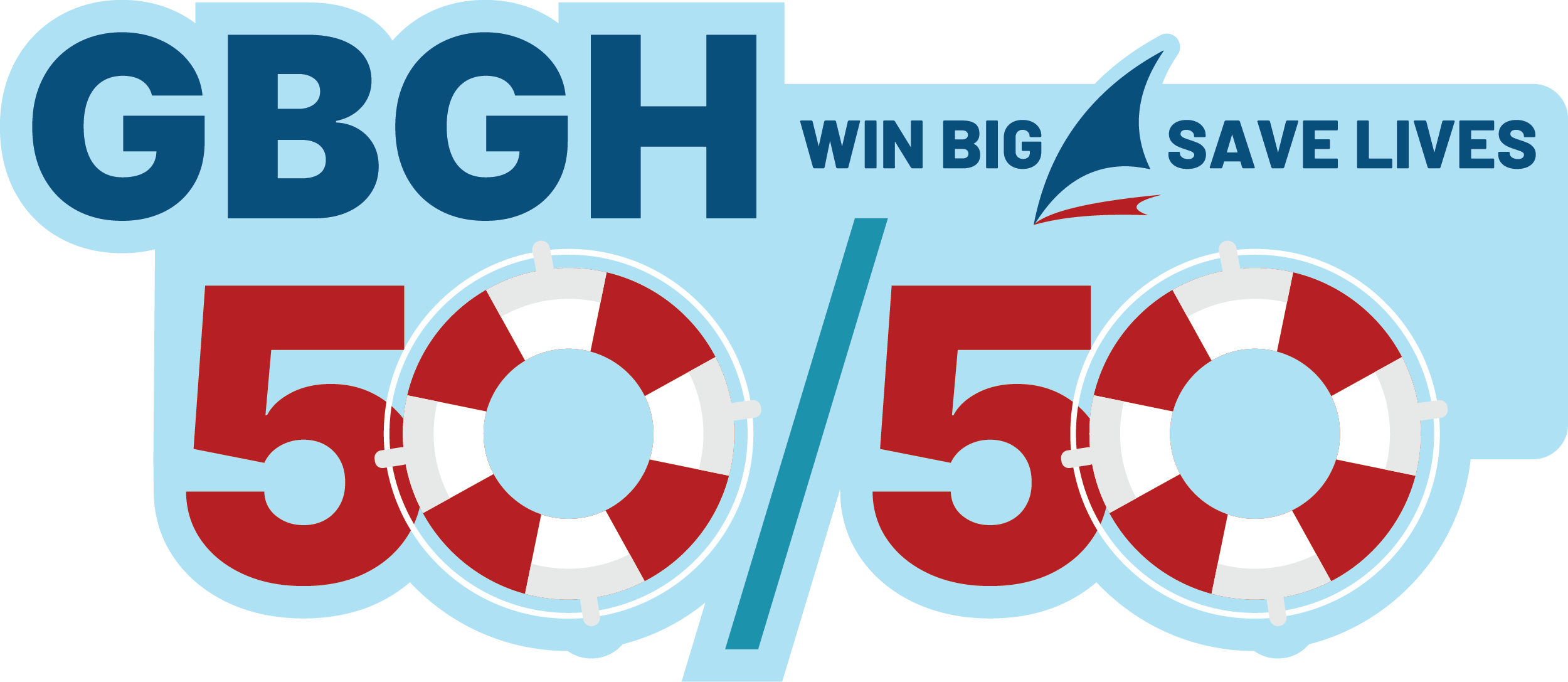 GBGH Win Big Save Lives 50/50
