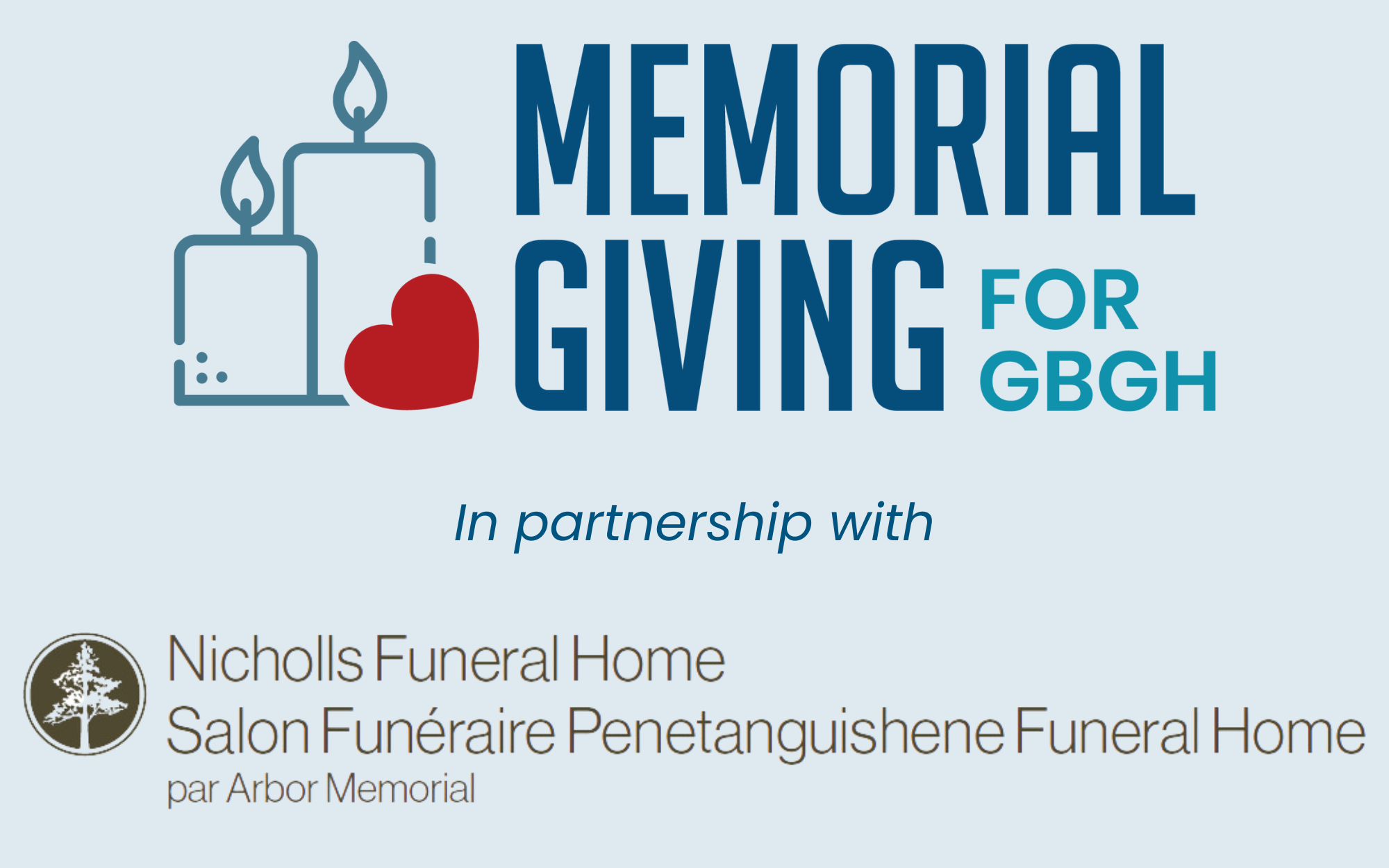 Memorial Giving for GBGH in partnership with Nicholls Funeral Home.
