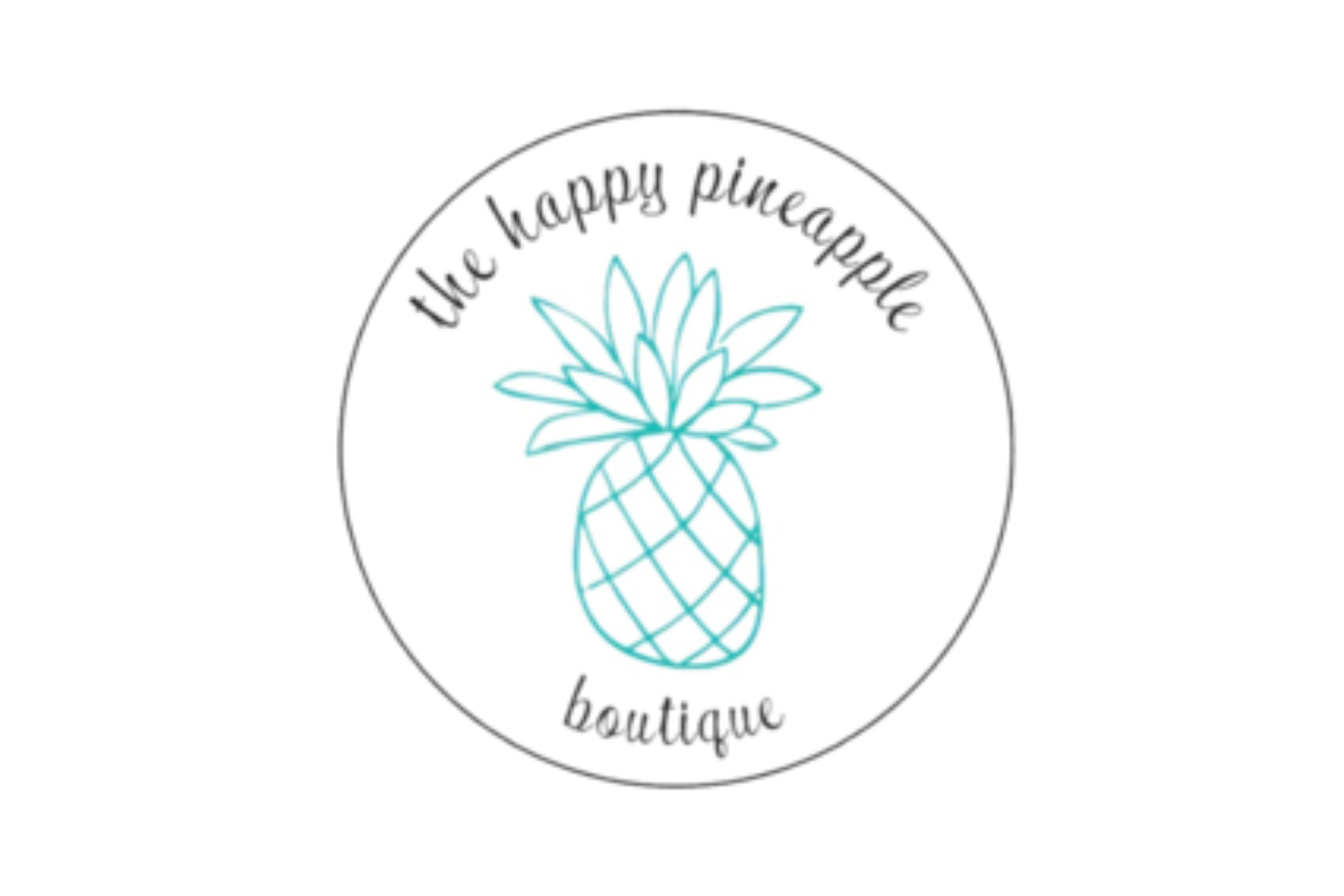 The words the Happy Pineapple Boutique with a drawing of a turquoise pineapple in the middle